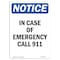 Signmission OSHA Notice, 5" Height, In Case Of Emergency Call 911 Sign, 5" X 3.5", Portrait OS-NS-D-35-V-13655 - alternate 1